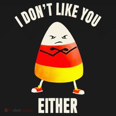 I Dont Like You Either Candy Corn Tote Bag