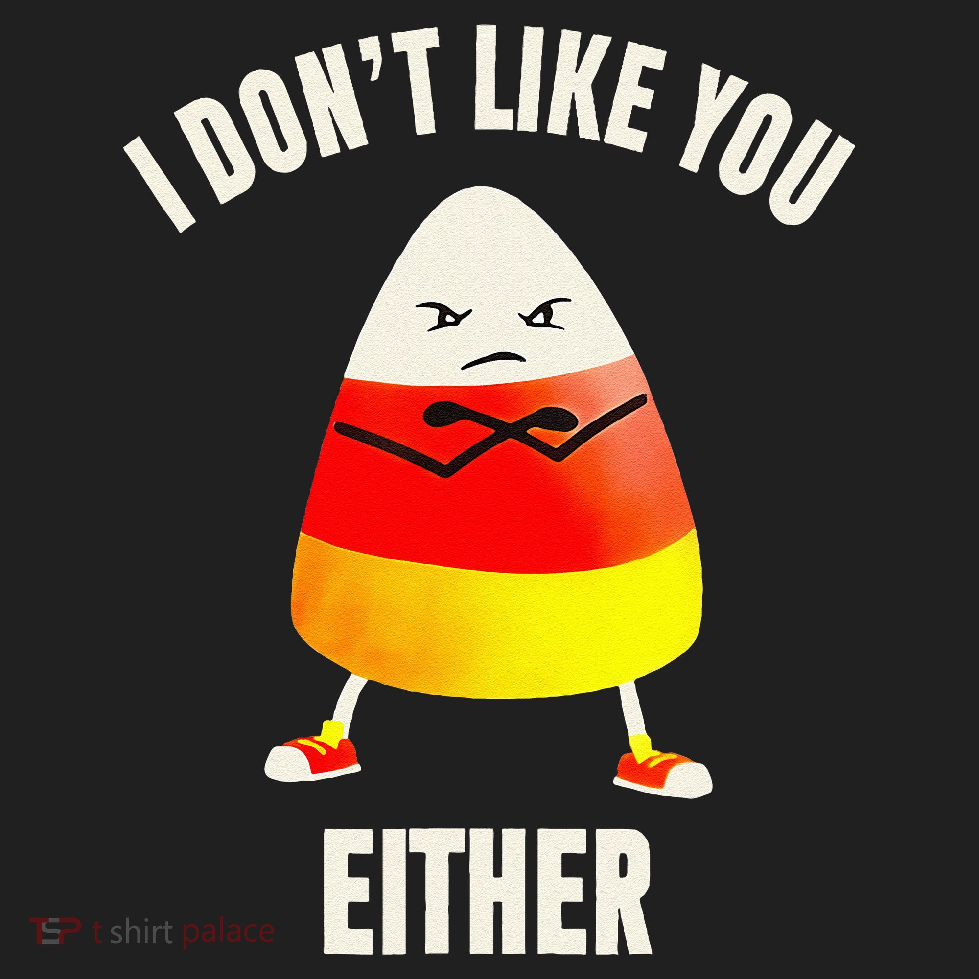 I Dont Like You Either Candy Corn Tumbler
