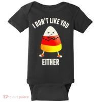 I Dont Like You Either Candy Corn Baby Bodysuit thumb 0