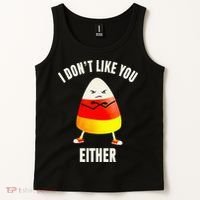 I Dont Like You Either Candy Corn Tank Top thumb 2