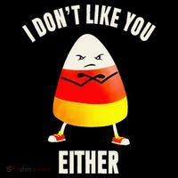 I Dont Like You Either Candy Corn Tank Top thumb 6