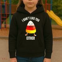I Dont Like You Either Candy Corn Kids Hoodie thumb 3