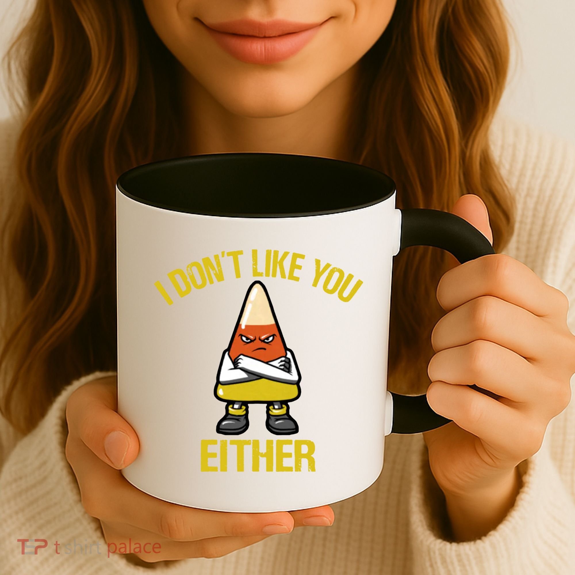 I Dont Like You Either Funny Halloween Candy Corn Coffee Mug