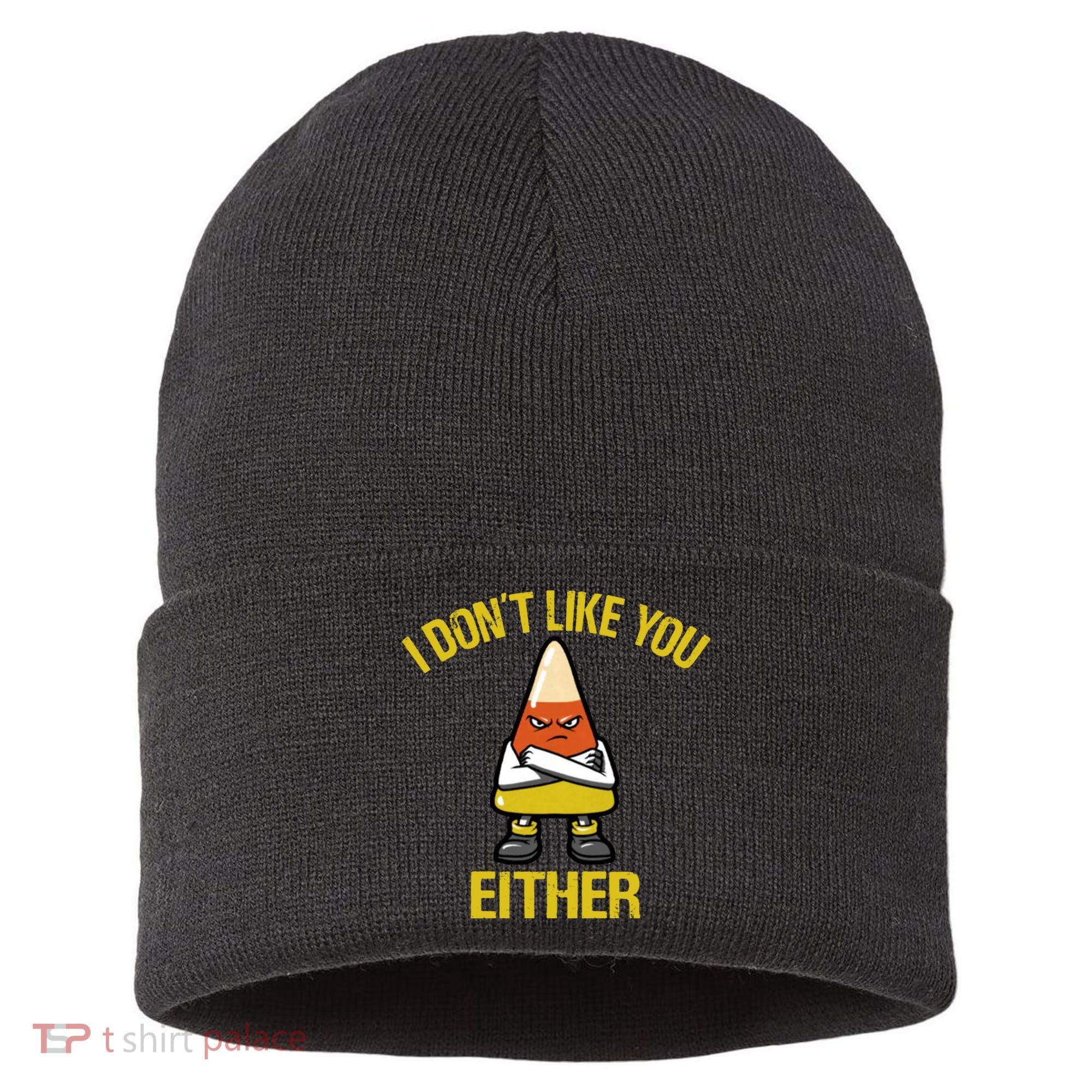 I Dont Like You Either Funny Halloween Candy Corn Sustainable Knit Beanie