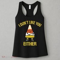 I Dont Like You Either Funny Halloween Candy Corn Women's Tank Top thumb 3