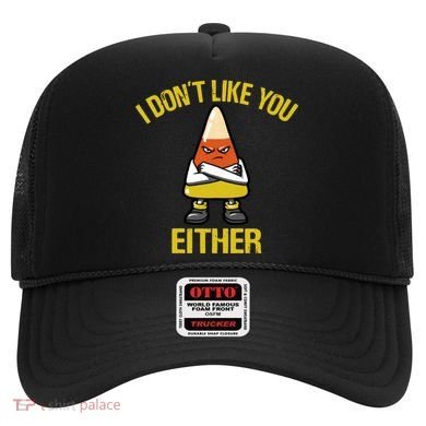 I Dont Like You Either Funny Halloween Candy Corn Hat