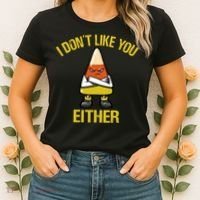 I Dont Like You Either Funny Halloween Candy Corn Women's T-Shirt thumb 2