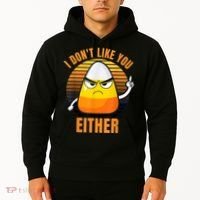 I Don't Like You Either Funny Candy Corn Halloween Hoodie thumb 2