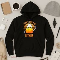 I Don't Like You Either Funny Candy Corn Halloween Hoodie thumb 3