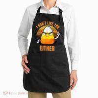 I Don't Like You Either Funny Candy Corn Halloween Apron thumb 2