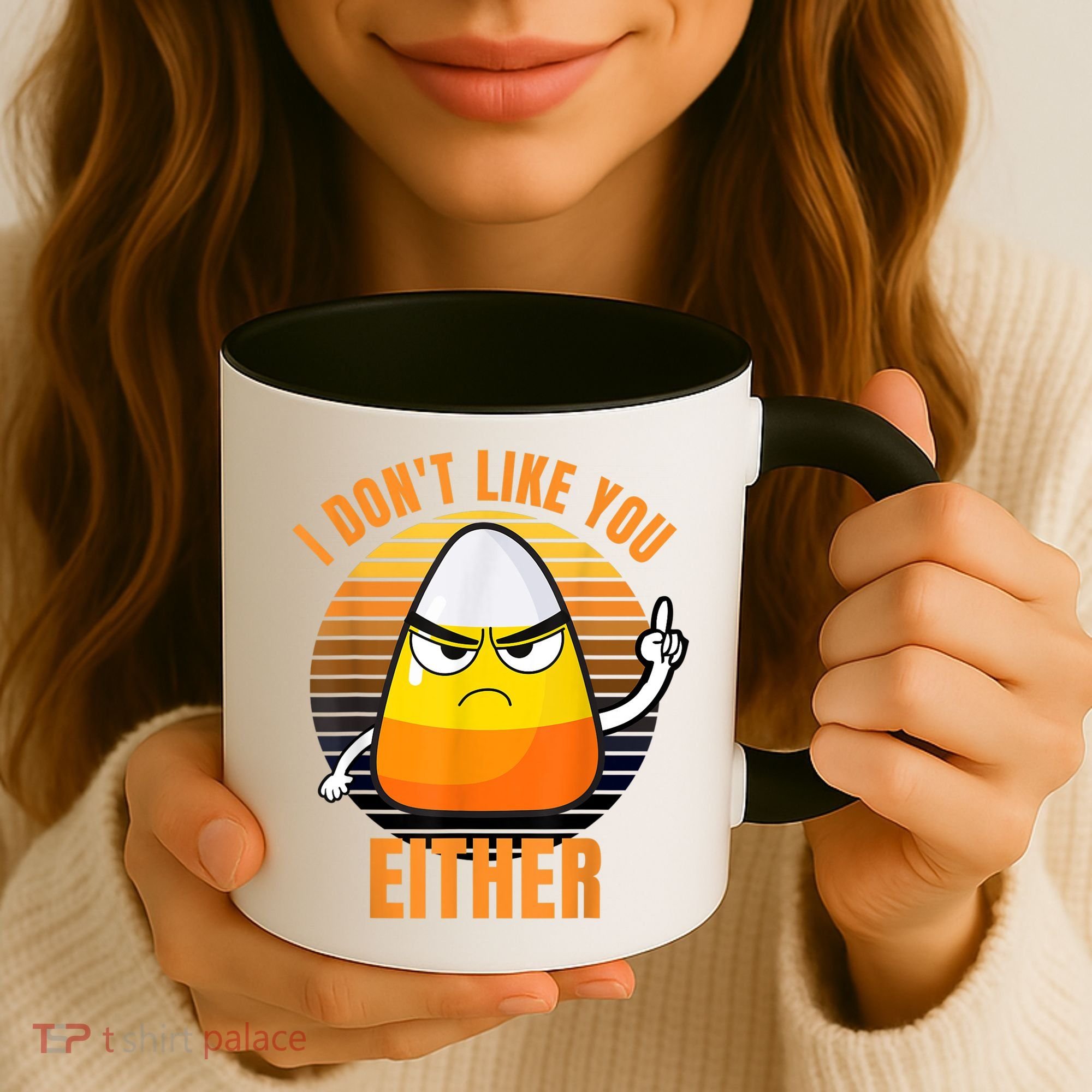 I Don't Like You Either Funny Candy Corn Halloween Coffee Mug