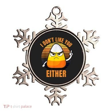 I Don't Like You Either Funny Candy Corn Halloween Ornament