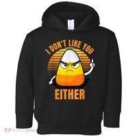 I Don't Like You Either Funny Candy Corn Halloween Toddler Hoodie thumb 0