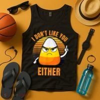 I Don't Like You Either Funny Candy Corn Halloween Tank Top thumb 4
