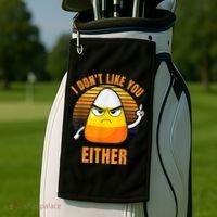 I Don't Like You Either Funny Candy Corn Halloween Golf Towel thumb 2