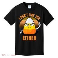 I Don't Like You Either Funny Candy Corn Halloween Kids T-Shirt thumb 0
