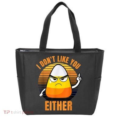 I Don't Like You Either Funny Candy Corn Halloween Tote Bag