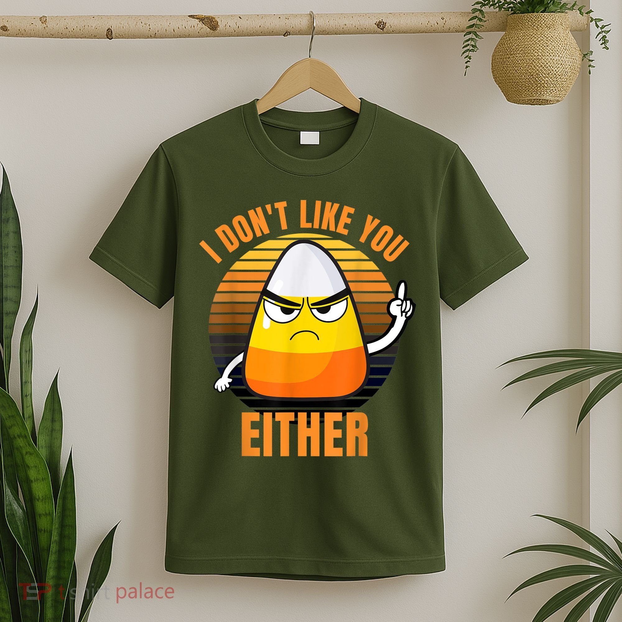 I Don't Like You Either Funny Candy Corn Halloween T-Shirt