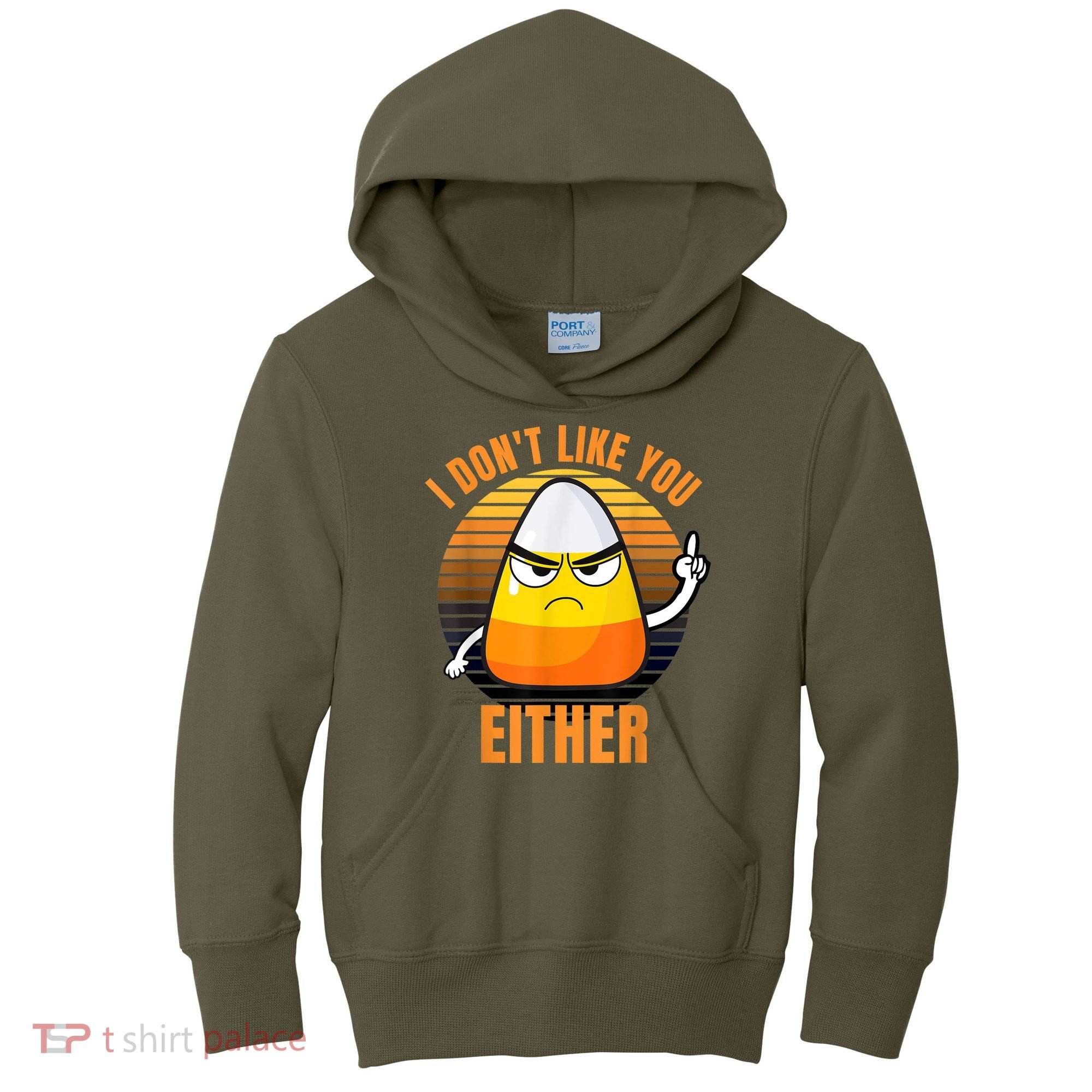 I Don't Like You Either Funny Candy Corn Halloween Kids Hoodie