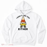 I Don't Like You Either Funny Halloween Candy Corn Hoodie thumb 0