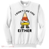 I Don't Like You Either Funny Halloween Candy Corn Sweatshirt thumb 0