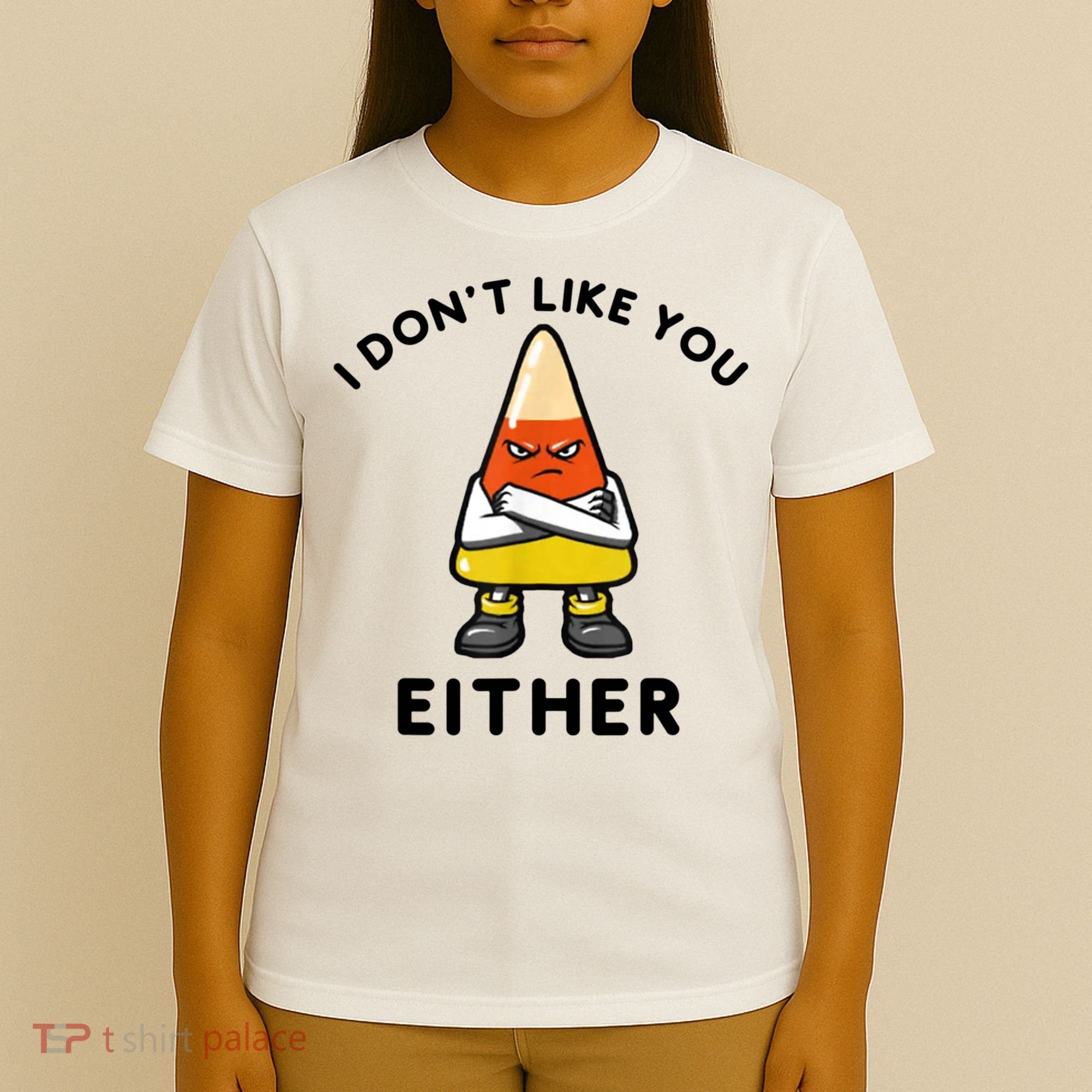 I Don't Like You Either Funny Halloween Candy Corn T-Shirt