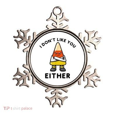 I Don't Like You Either Funny Halloween Candy Corn Ornament