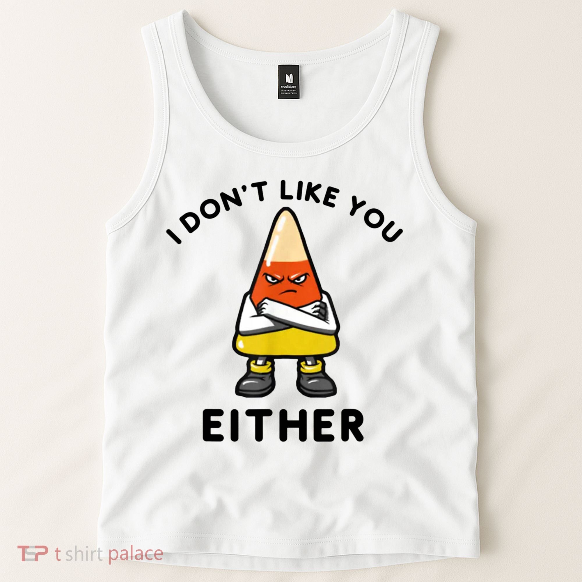 I Don't Like You Either Funny Halloween Candy Corn Tank Top