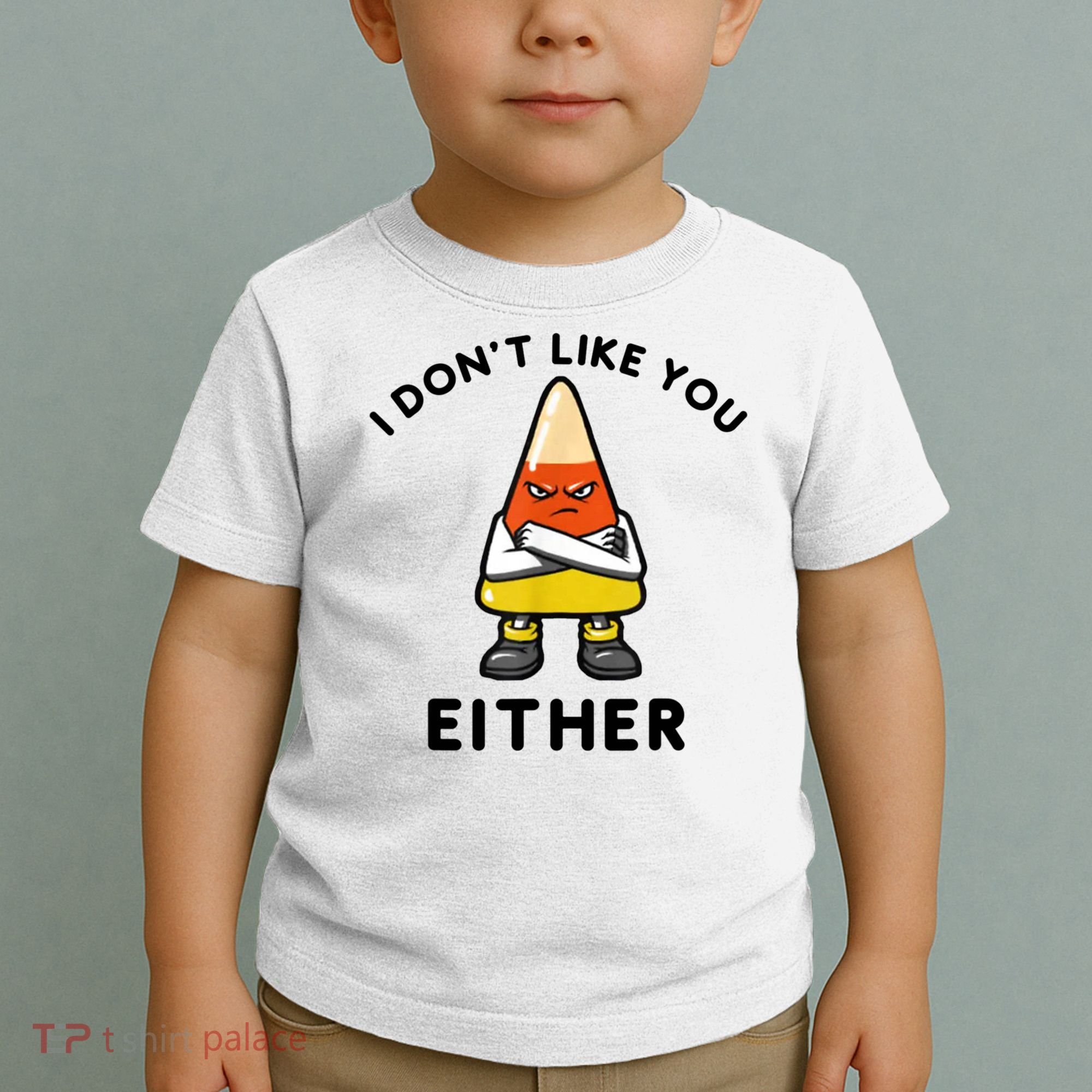 I Don't Like You Either Funny Halloween Candy Corn Toddler T-Shirt