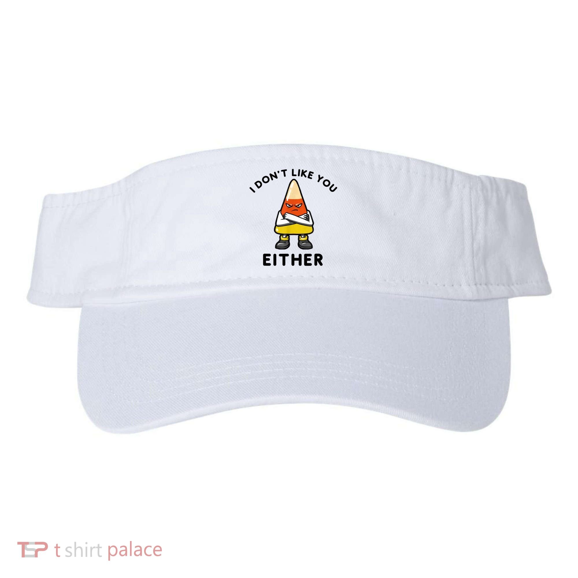 I Don't Like You Either Funny Halloween Candy Corn Visor