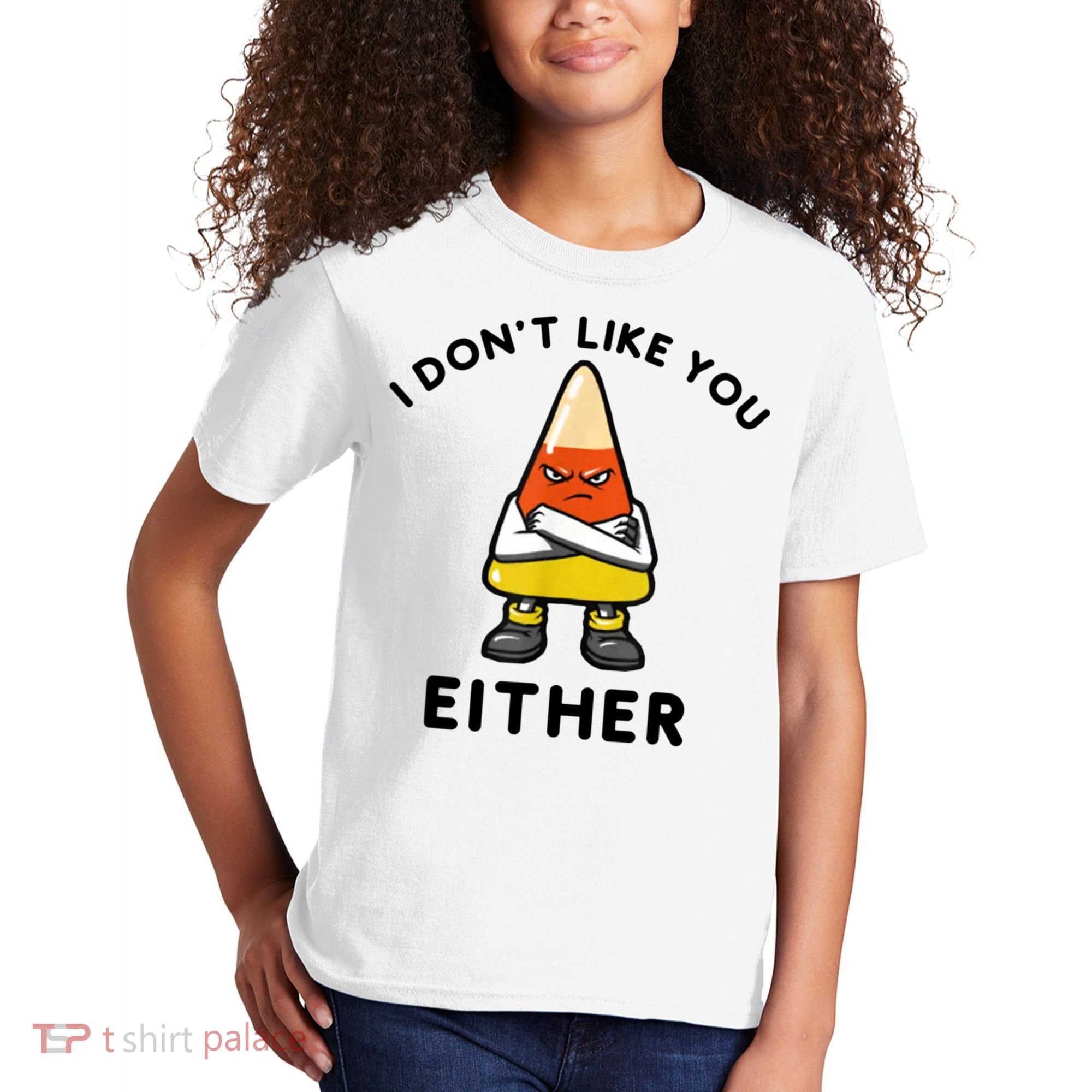 I Don't Like You Either Funny Halloween Candy Corn Kids T-Shirt