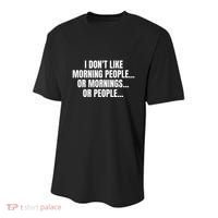 I DonT Like Morning People Or Mornings Funny Quote Youth Performance Sprint T-Shirt thumb 0