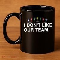 I Don’T Like Our Team 11oz C Handle Ceramic Mug thumb 4
