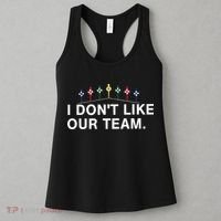 I Don’T Like Our Team Women's Tank Top thumb 3
