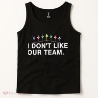 I Don’T Like Our Team Tank Top thumb 2