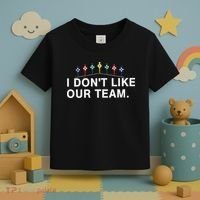 I Don’T Like Our Team Toddler T-Shirt thumb 3