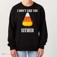 I Don't Like You Either Halloween Candy Corn Women's Sweatshirt thumb 0