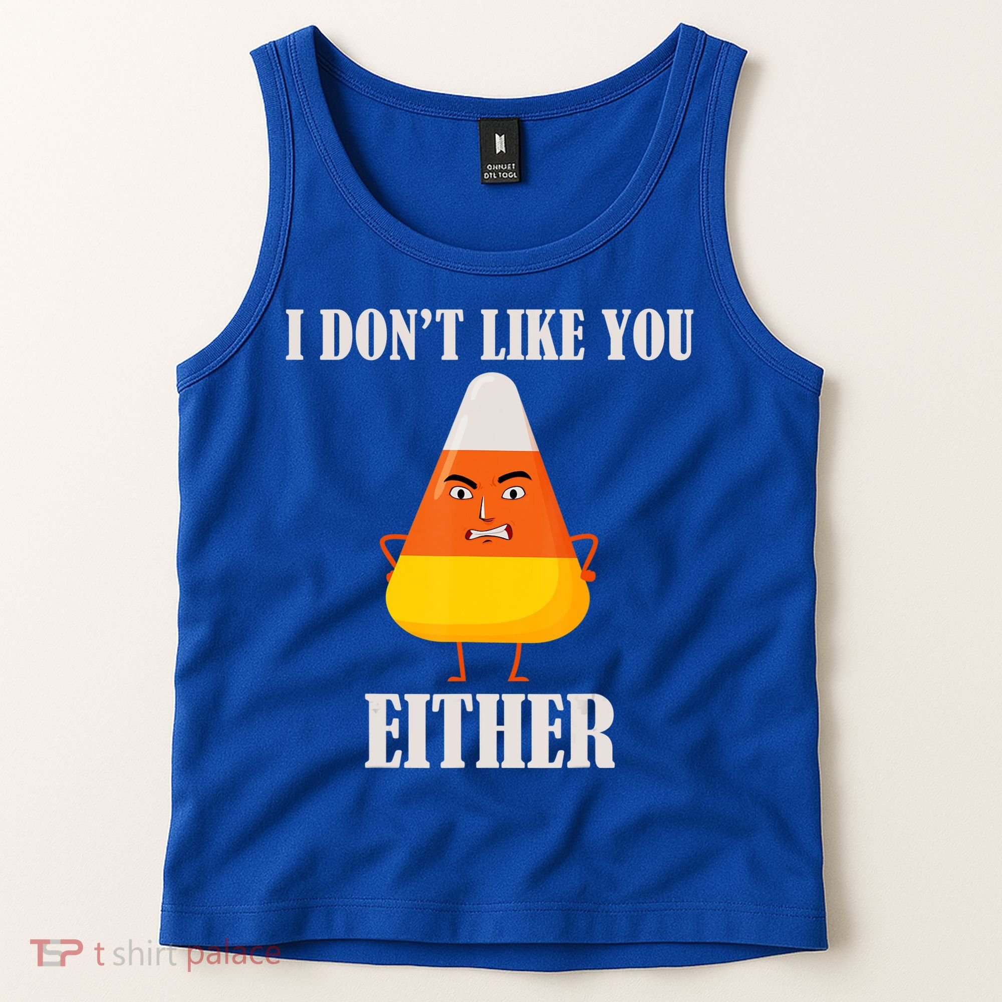 I Don't Like You Either Halloween Candy Corn Tank Top