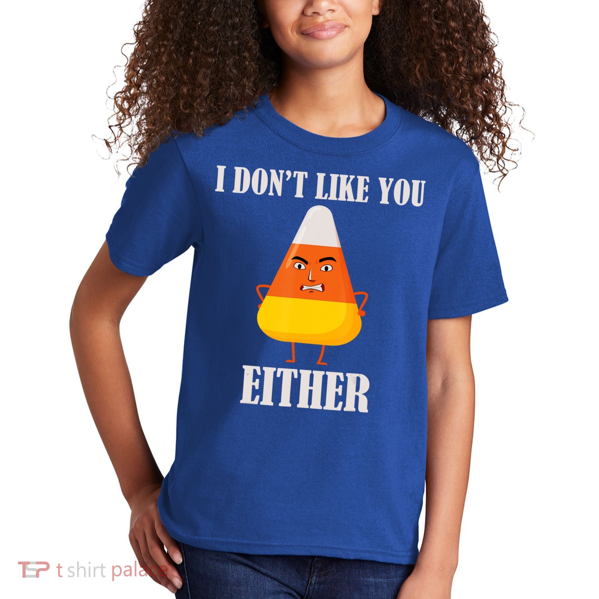 I Don't Like You Either Halloween Candy Corn Kids T-Shirt