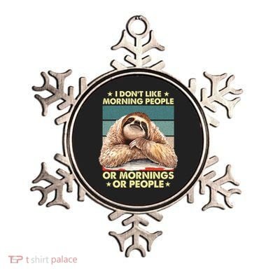 I Don´t Like Morning People Or Mornings Or People Sloth Gift Ornament