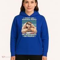 I Don´t Like Morning People Or Mornings Or People Sloth Gift Hoodie thumb 5