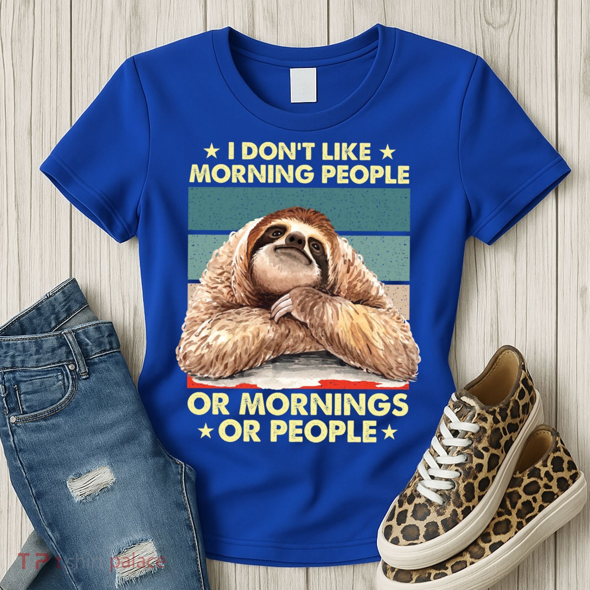 I Don´t Like Morning People Or Mornings Or People Sloth Gift Women's T-Shirt