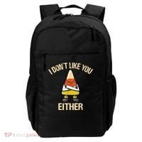 I Don't Like You Either Funny Halloween Candy Corn Backpack thumb 0