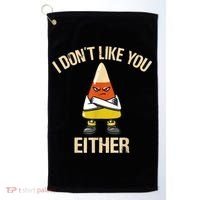 I Don't Like You Either Funny Halloween Candy Corn Golf Towel thumb 0