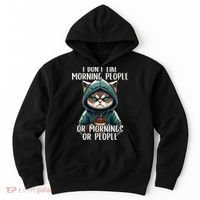 I Dont Like Morning People Coffee & Sarcastic Cat Grumpy Hoodie thumb 0