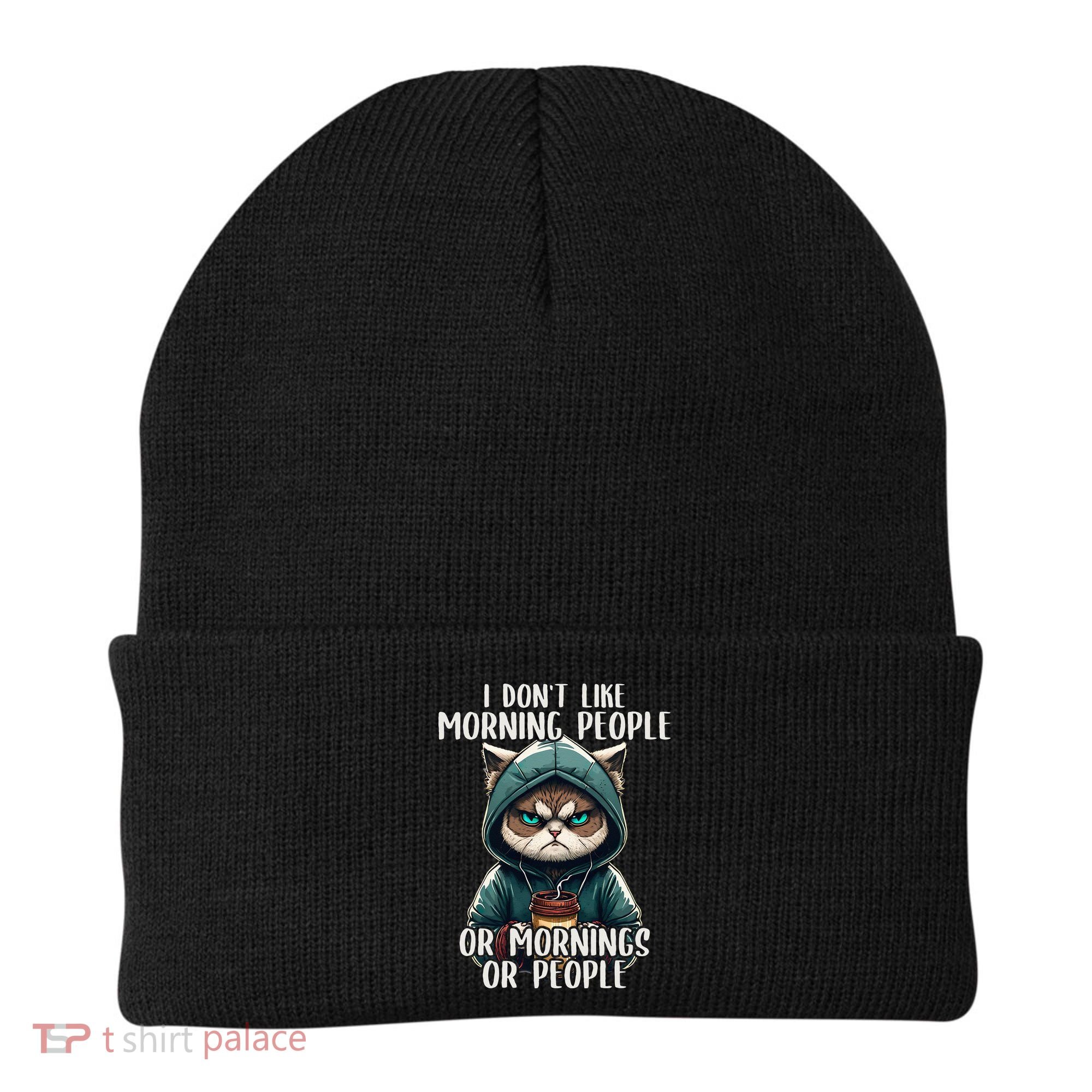 I Dont Like Morning People Coffee & Sarcastic Cat Grumpy Beanie