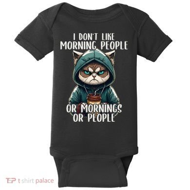 I Dont Like Morning People Coffee & Sarcastic Cat Grumpy Baby Bodysuit