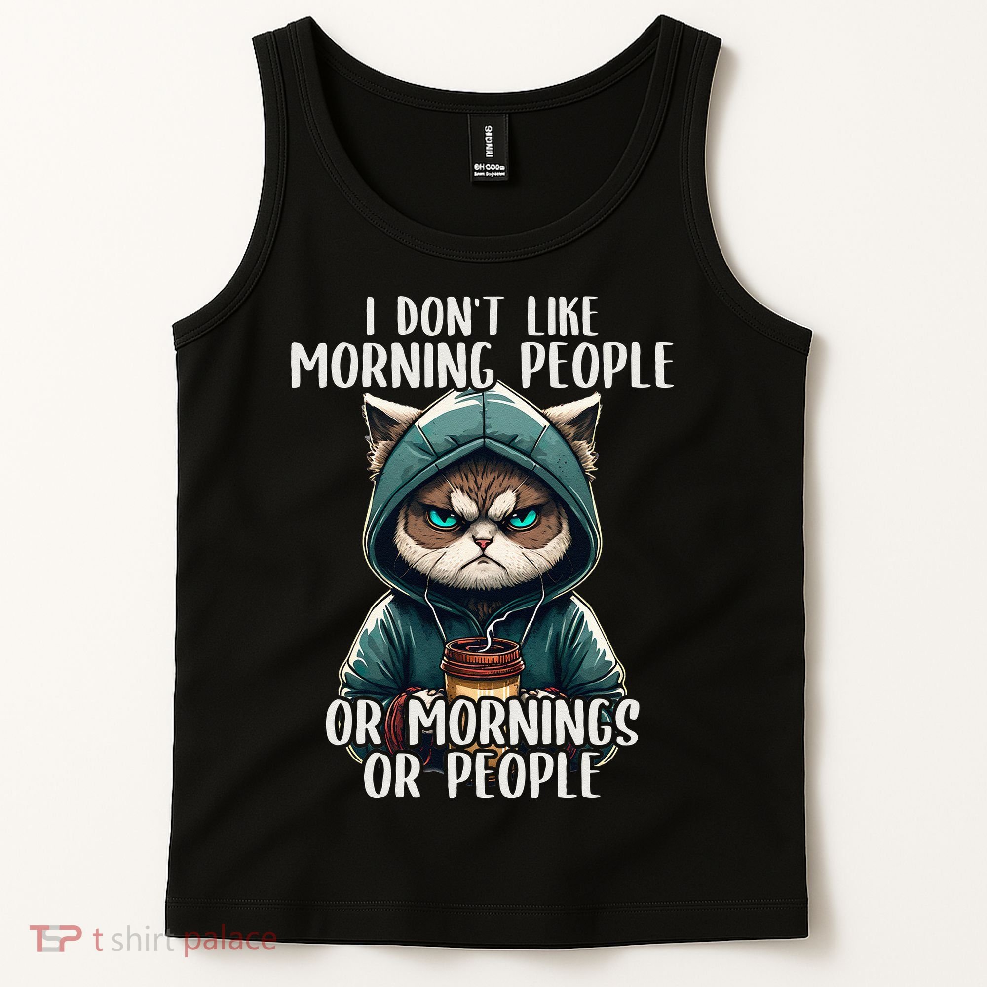 I Dont Like Morning People Coffee & Sarcastic Cat Grumpy Tank Top