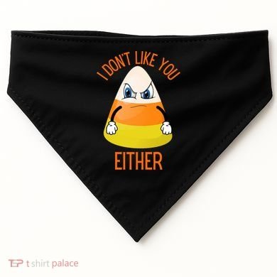 I Don't Like You Either Funny Halloween Candy Corn USA-Made Doggie Bandana