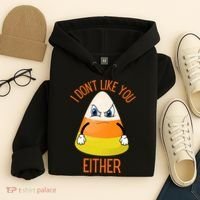 I Don't Like You Either Funny Halloween Candy Corn Hoodie thumb 4